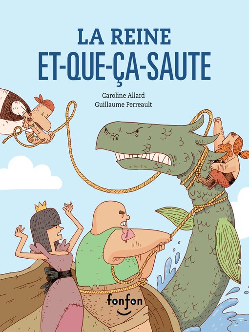 Title details for La Reine Et-Que-Ça-Saute by Guillaume Perreault - Available